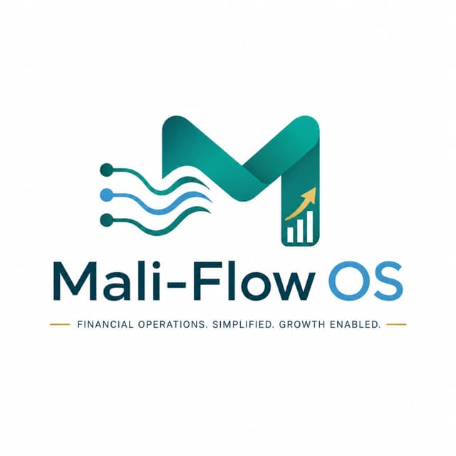 Mali-Flow OS — Financial Operations. Simplified. Growth Enabled.